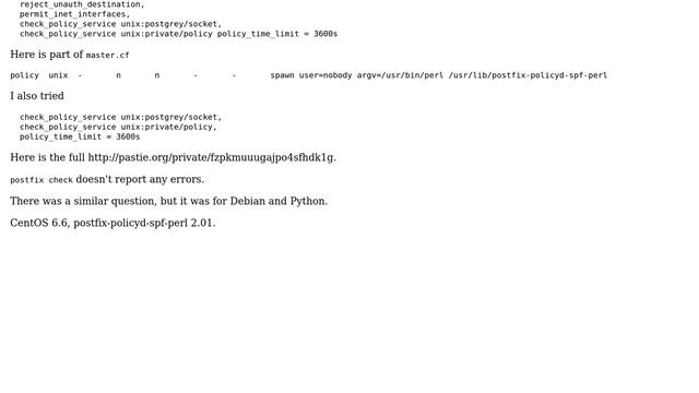 Postfix, SPF, and Perl: warning: premature end-of-input on private/policy while reading input... смотреть онлайн