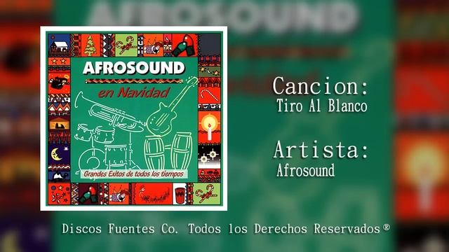 Tiro Al Blanco - Afrosound / [ Discos Fuentes ] смотреть онлайн