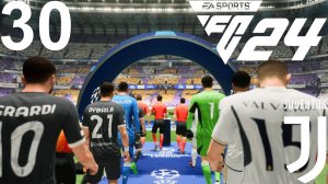 FC 24 КАРЬЕРА ЗА ЮВЕНТУС #30 - БЕЗУМНЫЙ ПОЛУФИНАЛ ЛИГИ ЧЕМПИОНОВ ПРОТИВ МАДРИДСКОГО РЕАЛА!!!