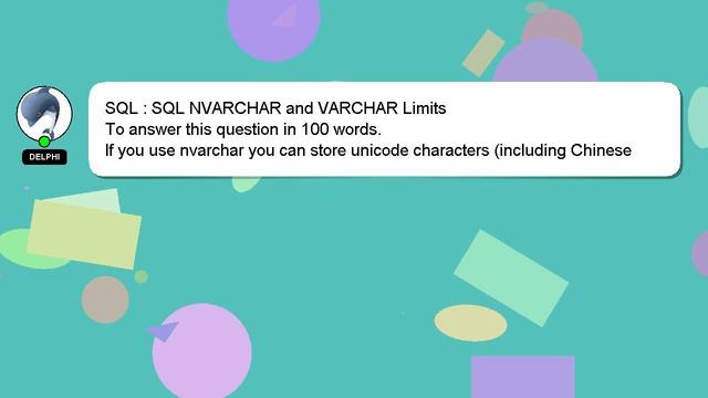 SQL : SQL NVARCHAR and VARCHAR Limits смотреть онлайн