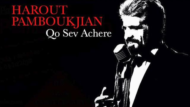 Harout Pamboukjian - Qo Sev Achere