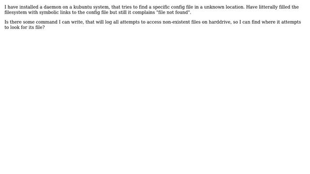 Track where a daemon tries to find its config file смотреть онлайн