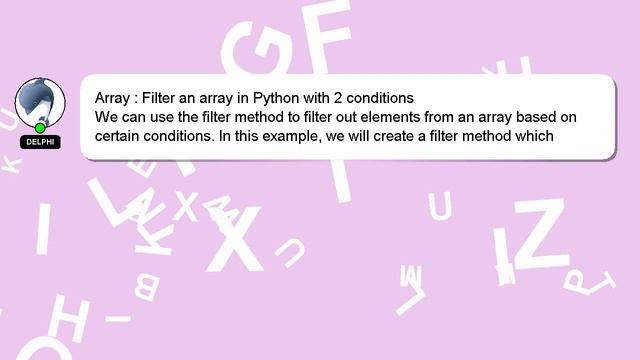 Array : Filter an array in Python with 2 conditions смотреть онлайн
