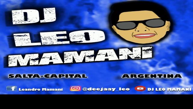 EL DIPY LA QUERES PONER REMIX dj leo mamani LMB смотреть онлайн