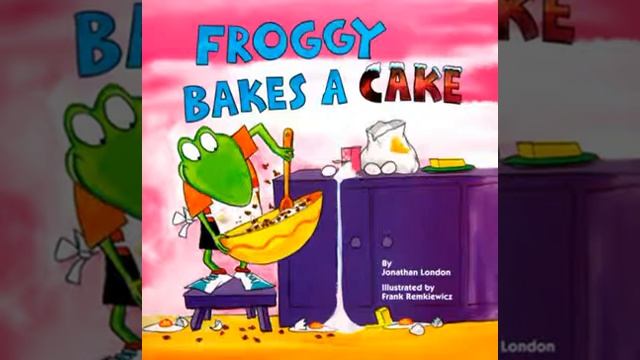 Froggy Bakes a Cake with signals смотреть онлайн