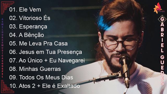 Gabriel Guedes - As Músicas De Maior Sucesso , A Melhor Música Religiosa 2022 - Top músicas gospel смотреть онлайн