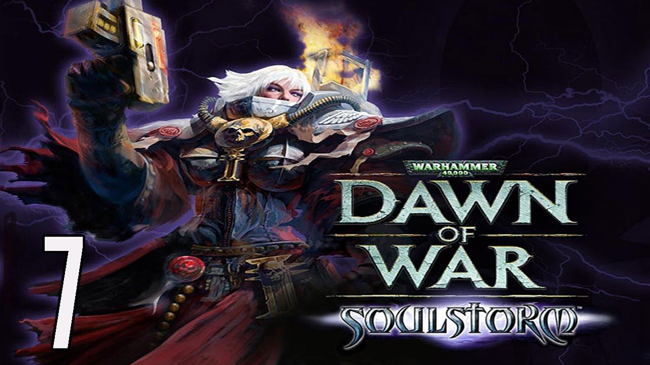 Прохождение Warhammer 40,000 Dawn Of War - Soulstorm Серия 7 