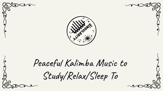 Ten Hours of Peaceful Kalimba Music to Study/Relax/Sleep To смотреть онлайн