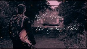 Rafil Gitara  Hər şey Yaxşı olar