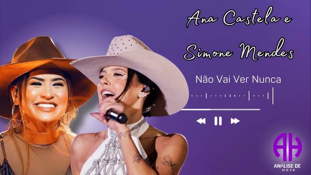 Não Vai Ver Nunca - Ana Castela e Simone Mendes смотреть онлайн