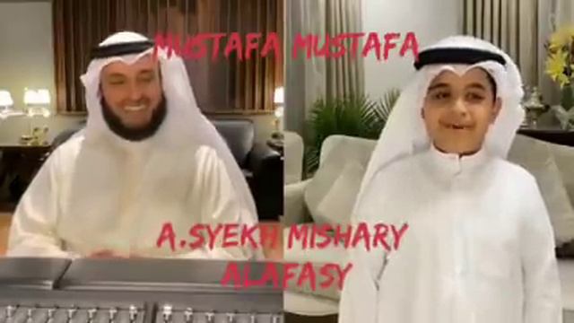 Mustafa Mustafa- Syeikh Mishary Alafasy & Maryam Masud