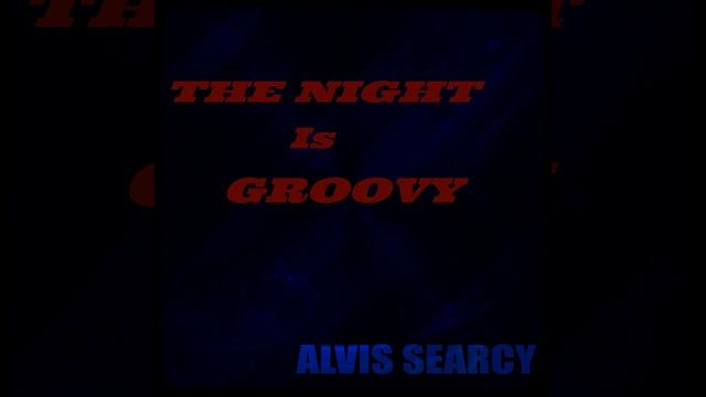 The Night Is Groovy смотреть онлайн