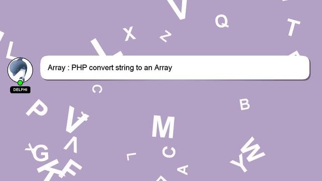 Array : PHP convert string to an Array смотреть онлайн