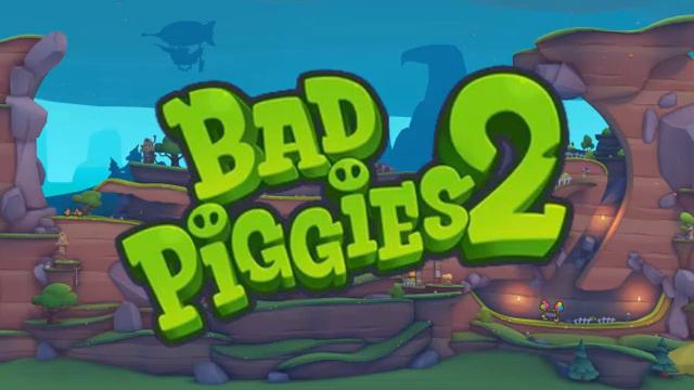 Bad Piggies 2 Music- Main Theme (First Variation)