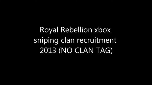 Royal XBOX clan recruitment challenge (NO CLAN TAG) смотреть онлайн