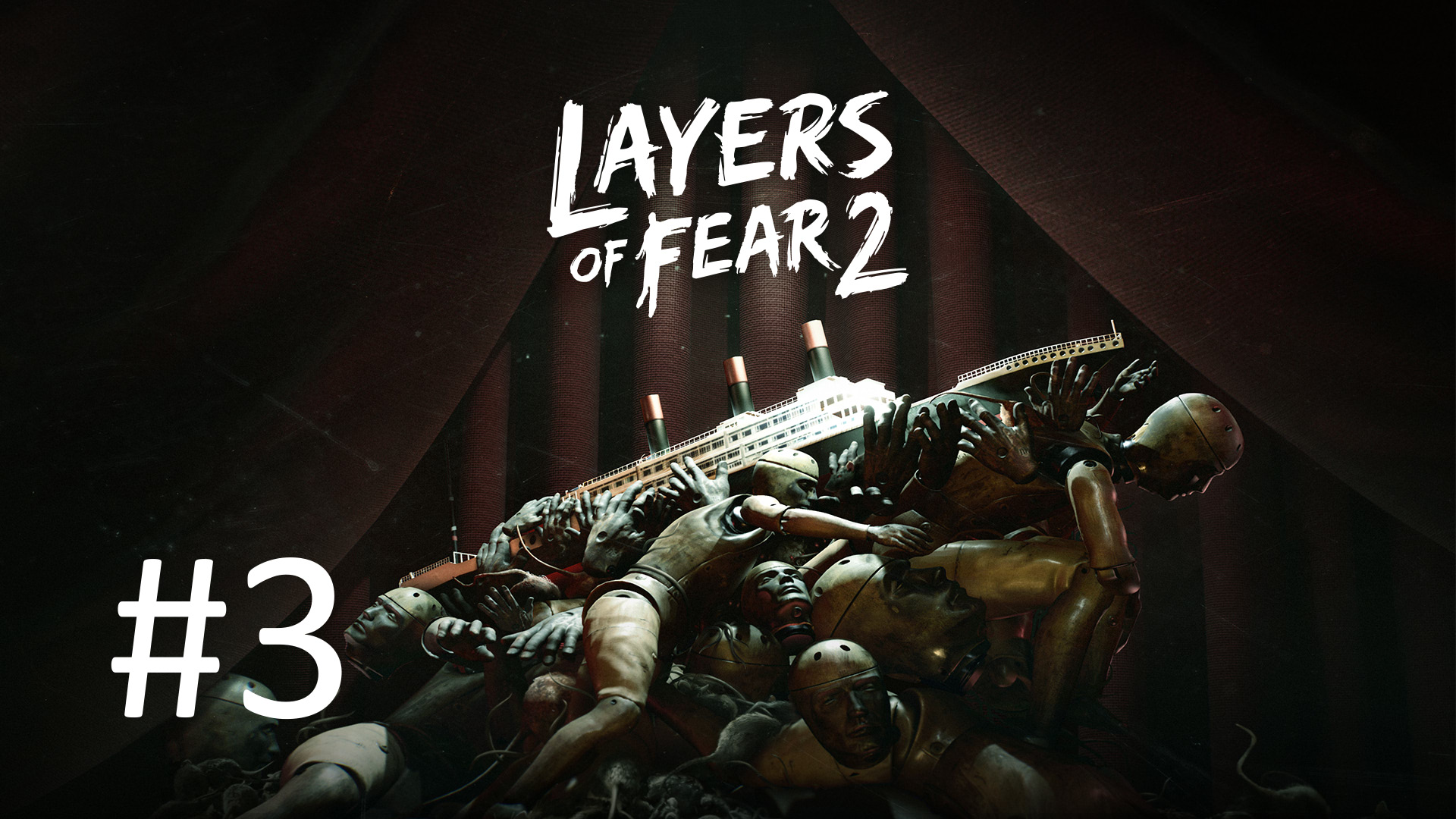 Прохождение Layers of Fear 2 - Часть 3