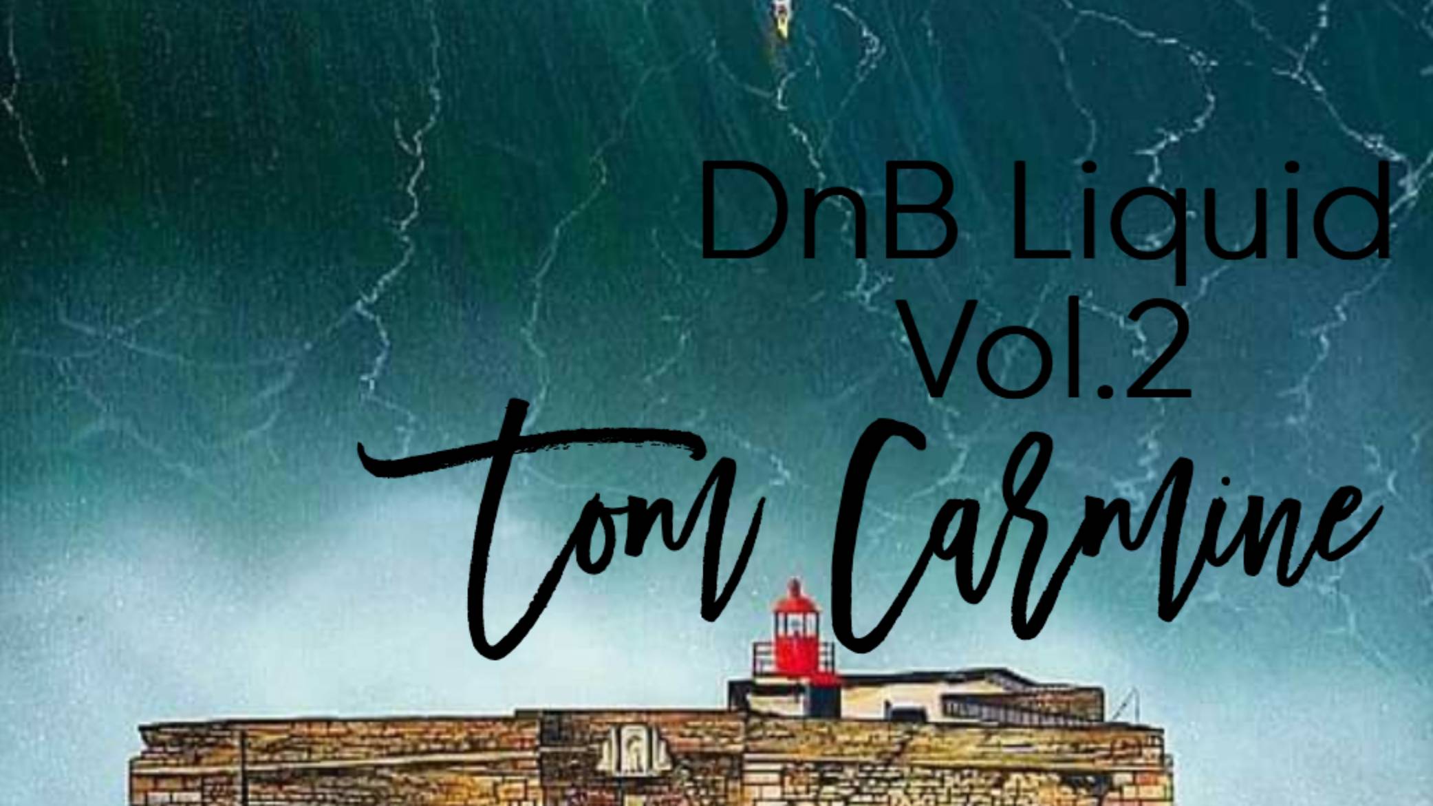 Tom Carmine DnB Liquid Selection Vol.2