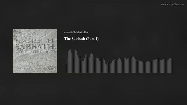 The Sabbath (Part 1)