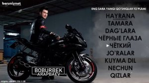 Boburbek Arapbaev - Eng sara yangi qo'shiqlar to'plami