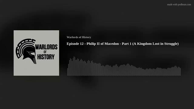 Philip II of Macedon - Part 1/7 (A Kingdom Lost in Struggle) смотреть онлайн