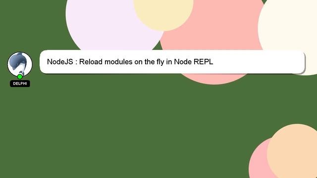 NodeJS : Reload modules on the fly in Node REPL смотреть онлайн
