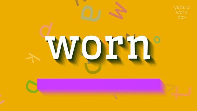 HOW TO PRONOUNCE WORN? #worn смотреть онлайн