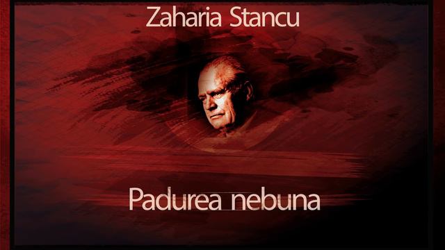 Padurea nebuna - Zaharia Stancu смотреть онлайн