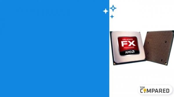 Best AM3 Processor: Top 5 AMD Processor Of 2021