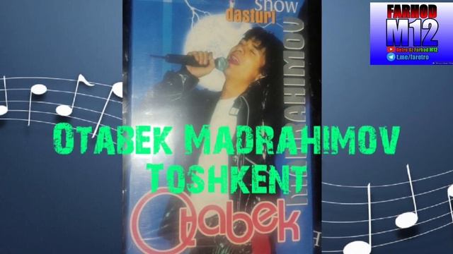 Otabek Madrahimov-Toshkent(Retro Uz MP3)(Farhod M12)