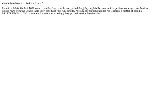 Databases: Deleting rows from Oracle table user_scheduler_job_run_details смотреть онлайн