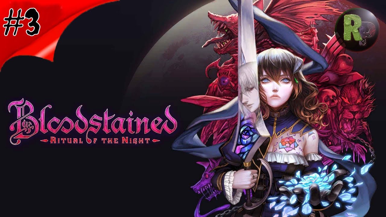 Bloodstained Ritual Of The Night #3 ?Прохождение на русском? #RitorPlay