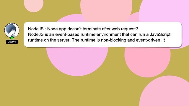 NodeJS : Node app doesn't terminate after web request? смотреть онлайн