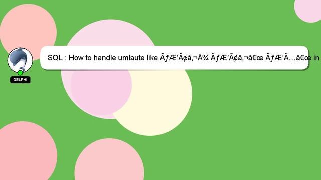 SQL : How to handle umlaute like ÃƒÆ’Ã¢â‚¬Å¾ ÃƒÆ’Ã¢â‚¬â€œ ÃƒÆ’Ã…â€œ in Coldfusion SQL query to inse смотреть онлайн