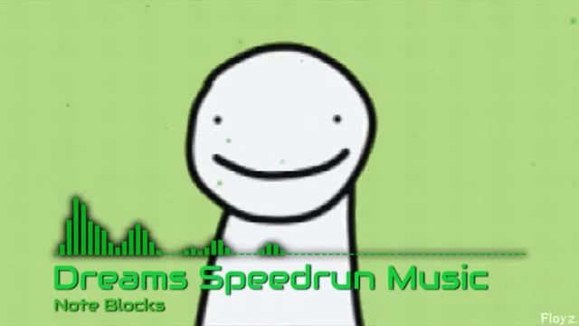 Dreams Speedrun Music[Note Blocks]