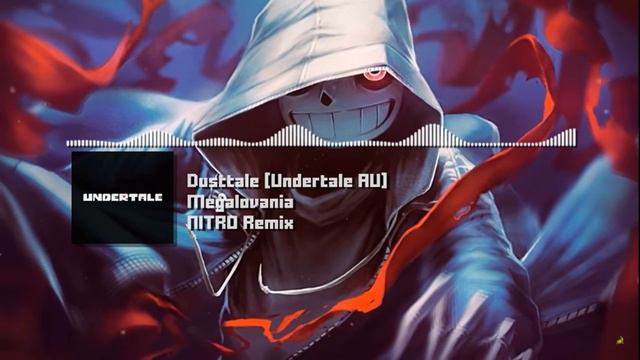 Dusttale Undertale AU NITRO remix смотреть онлайн