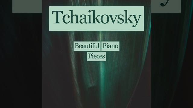 Mazurka No.10, Op.39: Pyotr Ilyich Tchaikovsky смотреть онлайн