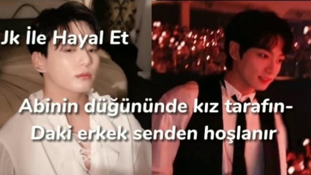 "ABİNİN DÜĞÜNÜNDE KIZ TARAFINDAKİ ERKEK SENDEN HOŞLANIR" 3. BÖLÜM JK HAYAL ET смотреть онлайн
