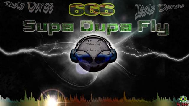 666 - Supa Dupa Fly ( Freddy RmX 2012 )By Eder