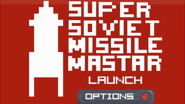 Super Soviet Missile Mastar Music: Game Over (iPhone/iPad Version) смотреть онлайн