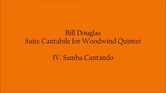 Douglas, Suite Cantabile, IV. Samba Cantando смотреть онлайн