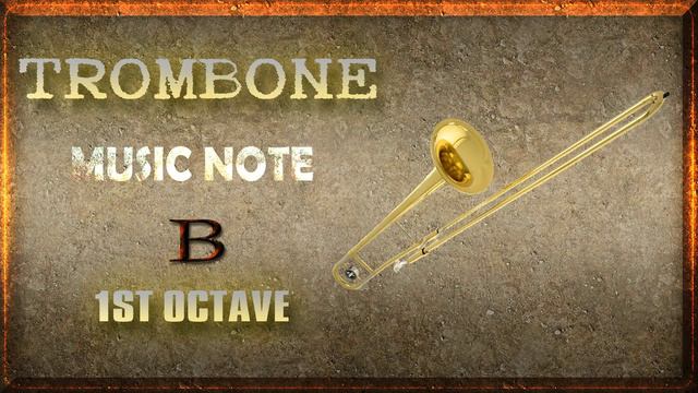 Background Trombone Sound - Music Note B (1st Octave) | Music Sounds For Practice And Tuning смотреть онлайн