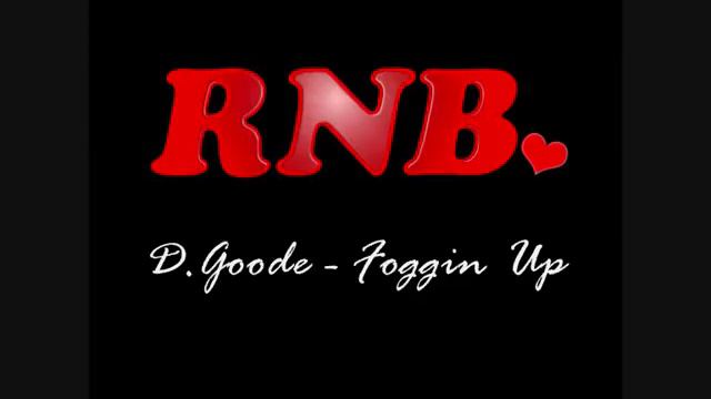 D. Goode - Foggin Up (Prod. by B.Cox) смотреть онлайн