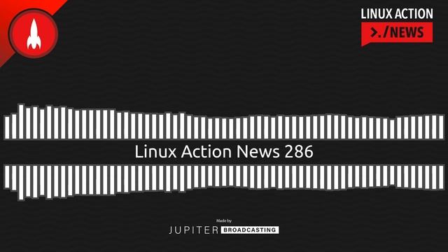 Linux Action News 286 смотреть онлайн