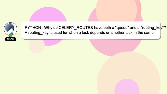 PYTHON : Why do CELERY_ROUTES have both a "queue" and a "routing_key"? смотреть онлайн