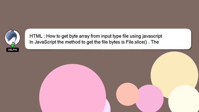 HTML : How to get byte array from input type file using javascript смотреть онлайн