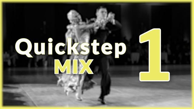 QUICKSTEP MUSIC MIX | #1
