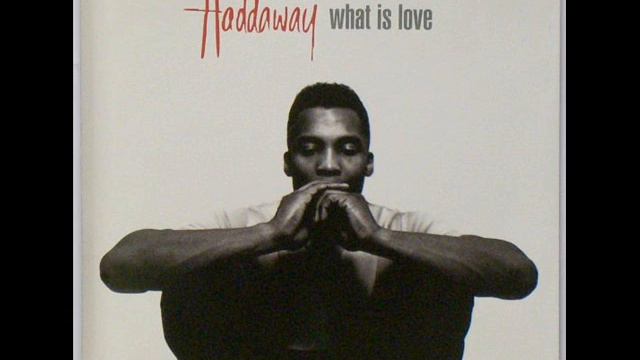 Haddaway - What Is Love