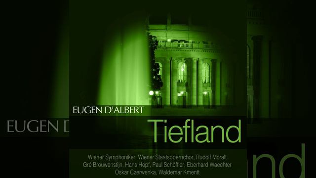 Tiefland, Act II: "Wo willst du hin?" (Tommaso, Marta) смотреть онлайн