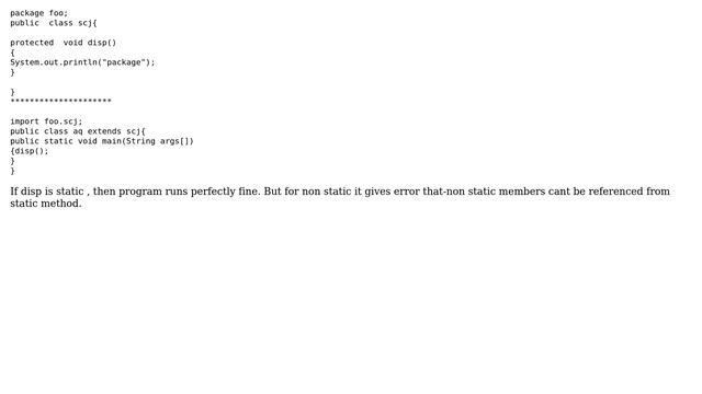 How can we access non static protected method in main{as we cannot access protected members by... смотреть онлайн