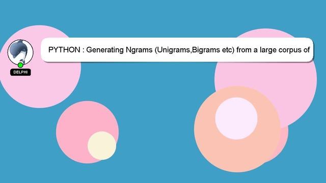 PYTHON : Generating Ngrams (Unigrams,Bigrams etc) from a large corpus of .txt files and their Frequ смотреть онлайн